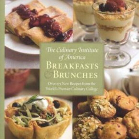 The Culinary Institute of America Breakfasts and Brunches Cookbook - Picture 1 of 2